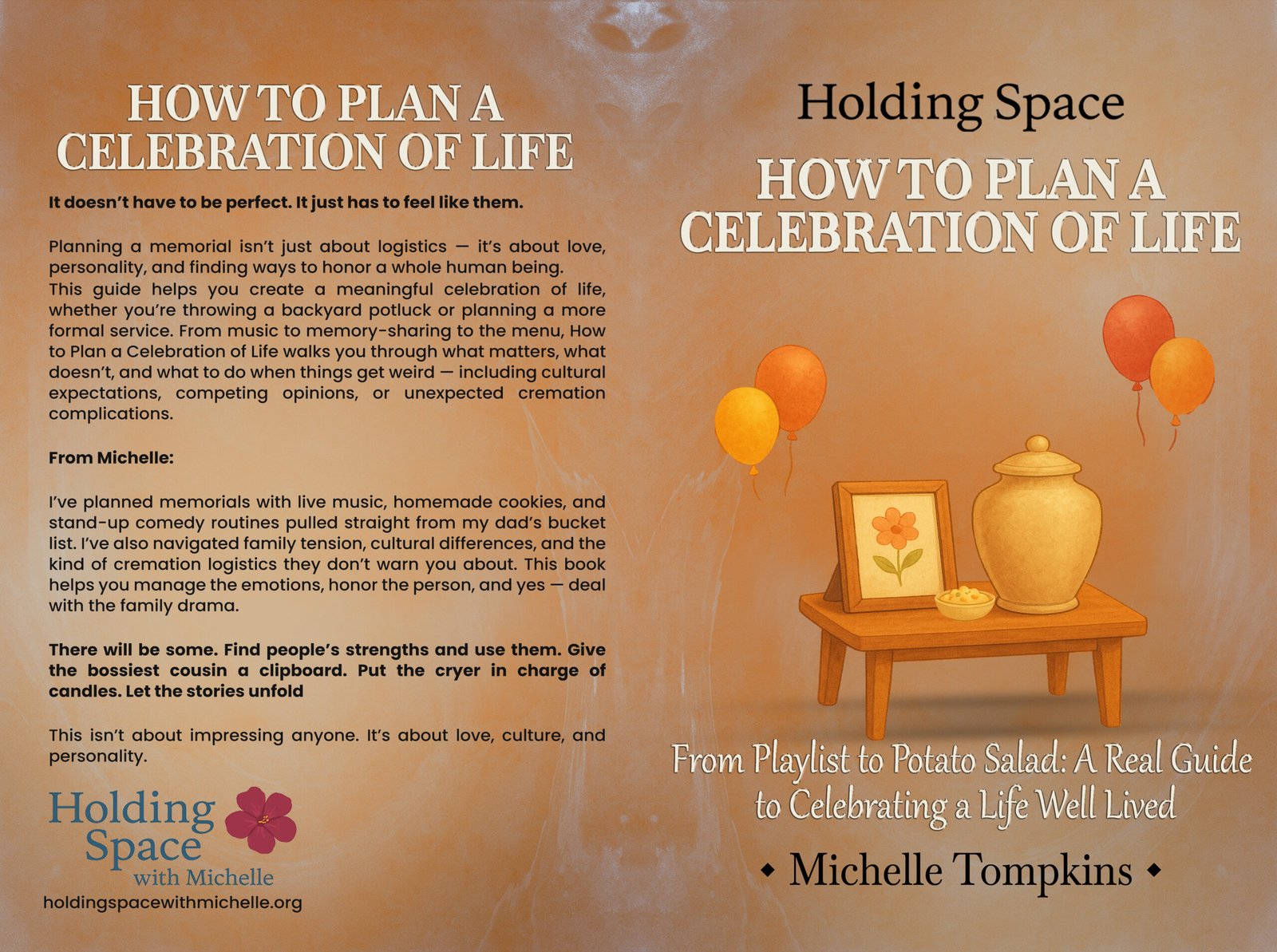 Holding Space: From Playlist to Potato Salad — A Real Guide to Celebrating a Life Well Lived