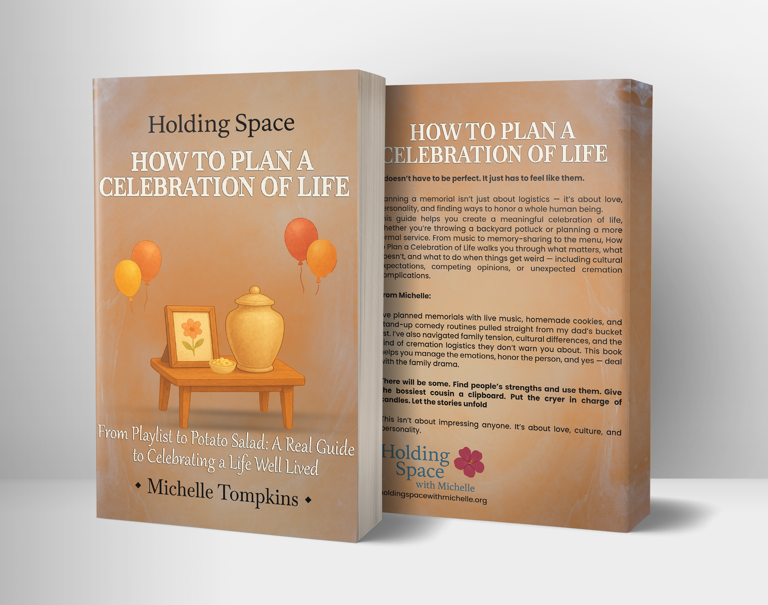 Celebration of life Holding Space: From Playlist to Potato Salad — A Real Guide to Celebrating a Life Well Lived